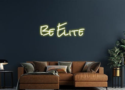 Design Your Own Sign Be Elite