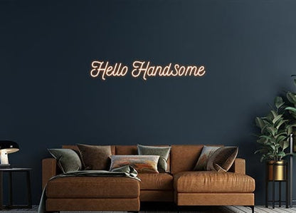 Design Your Own Sign Hello Handsome