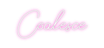 Design Your Own Sign Coalesce