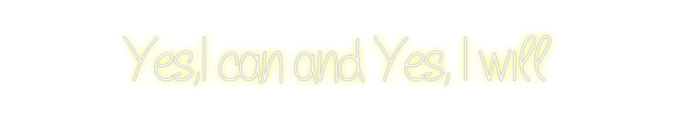 Design Your Own Sign Yes,I can and...