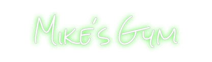 Design Your Own Sign Mike’s Gym