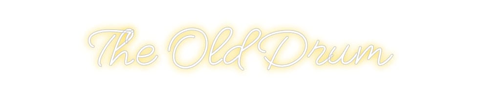 Design Your Own Sign The Old Drum