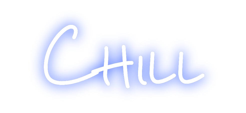 Design Your Own Sign Chill