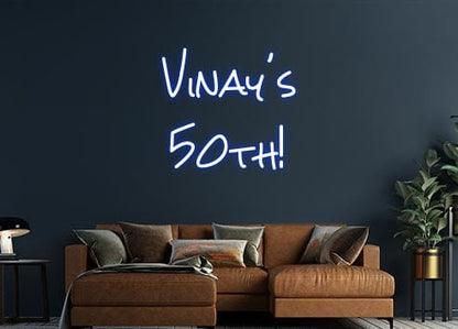 Design Your Own Sign Vinay's 
50th!