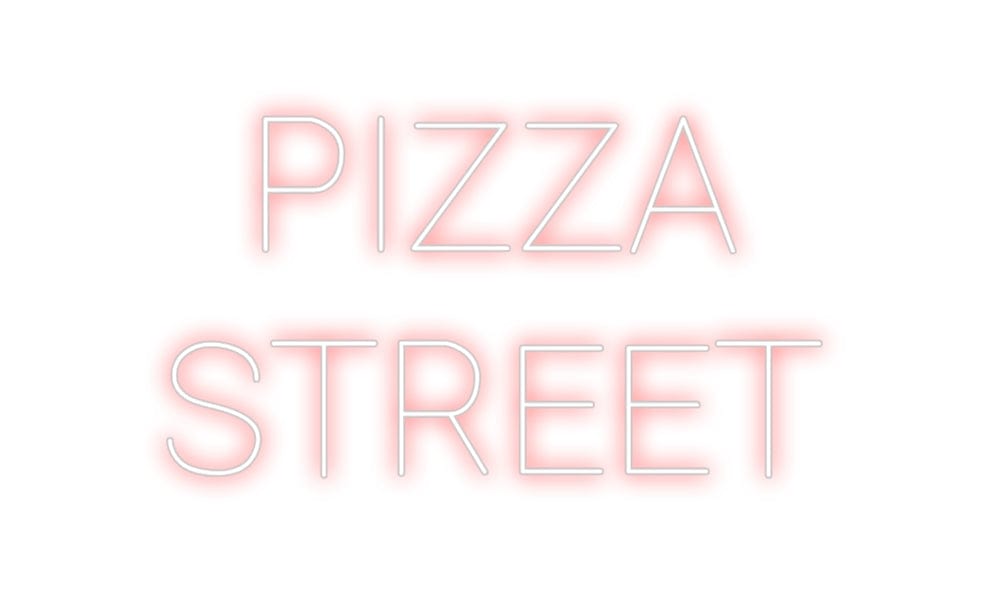 Design Your Own Sign PIZZA
STREET