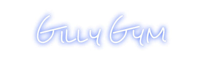 Design Your Own Sign Gilly Gym