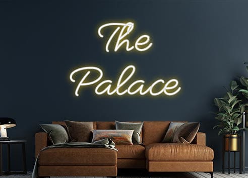 Design Your Own Sign The 
Palace