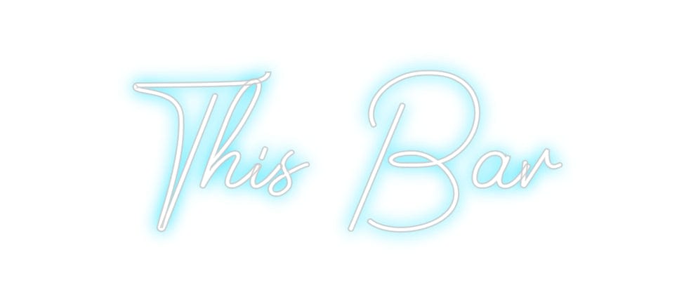 Design Your Own Sign This Bar