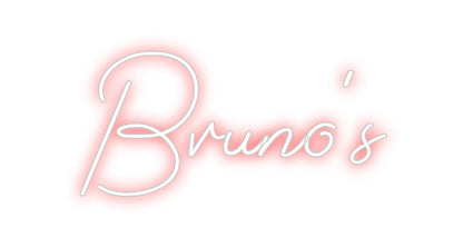 Design Your Own Sign Bruno’s