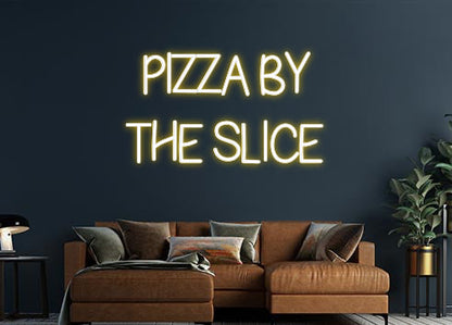 Design Your Own Sign PIZZA BY 
TH...