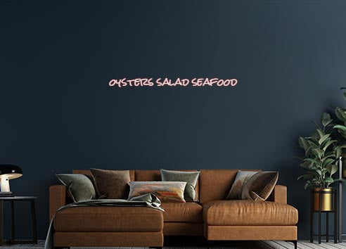 Design Your Own Sign oysters salad...