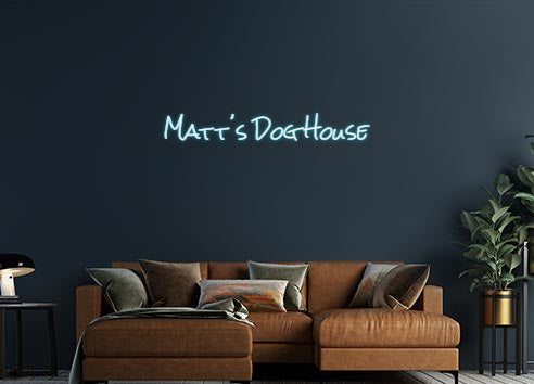 Design Your Own Sign Matt's Dog Ho...