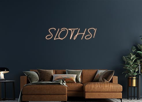 Design Your Own Sign SLOTHS!