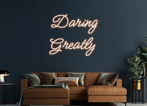 Design Your Own Sign Daring 
Grea...