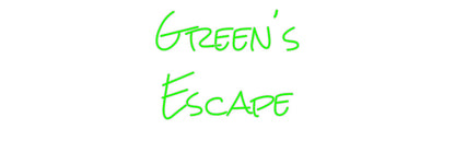 Design Your Own Sign Green's
Escape