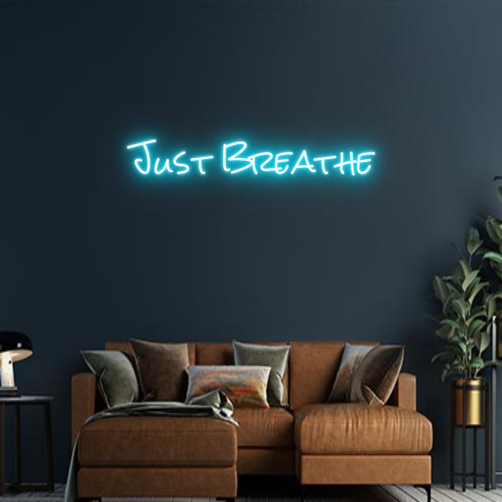 Design Your Own Sign Just Breathe