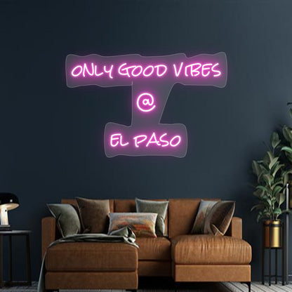 Design Your Own Sign only good vib...