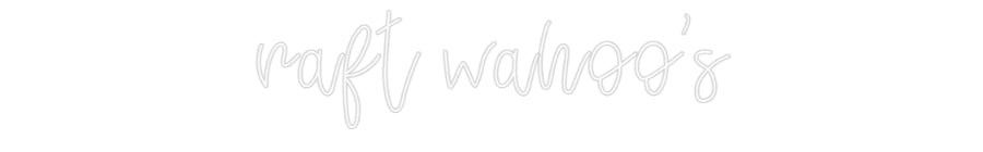 Design Your Own Sign raft wahoo's