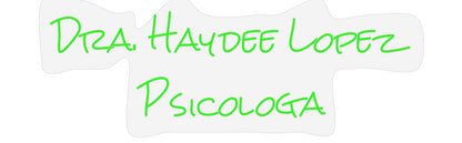 Design Your Own Sign Dra. Haydee L...