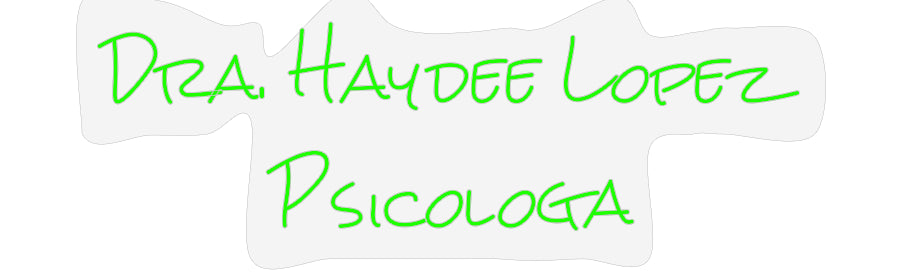 Design Your Own Sign Dra. Haydee L...