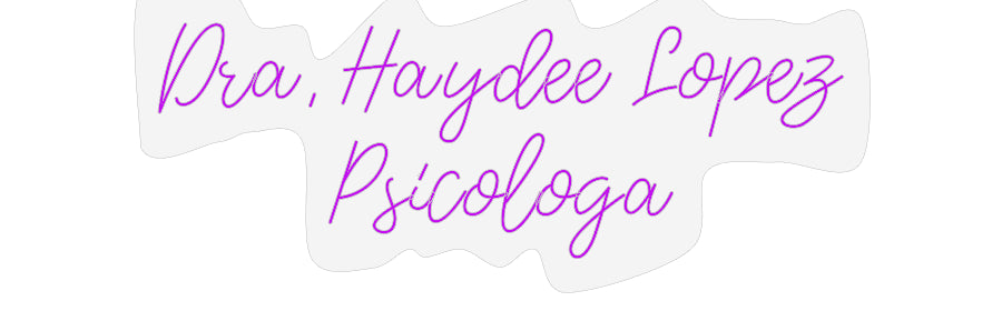 Design Your Own Sign Dra. Haydee L...