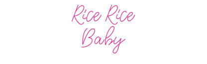 Design Your Own Sign Rice Rice
Baby