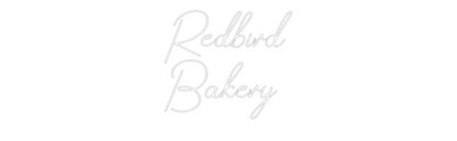 Design Your Own Sign Redbird
Bakery