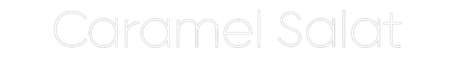 Design Your Own Sign Caramel Salat