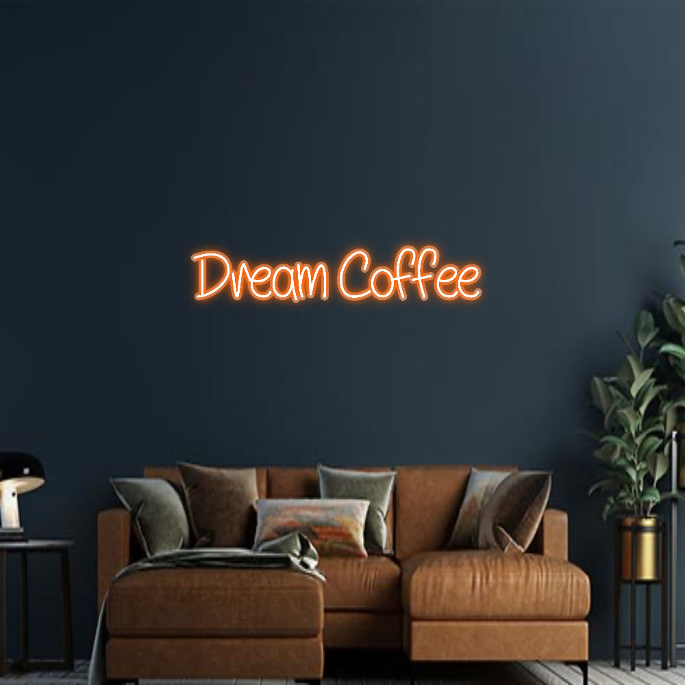 Design Your Own Sign Dream Coffee