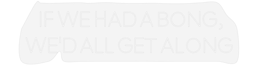 Design Your Own Sign IF WE HAD A B...