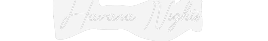 Design Your Own Sign Havana Nights