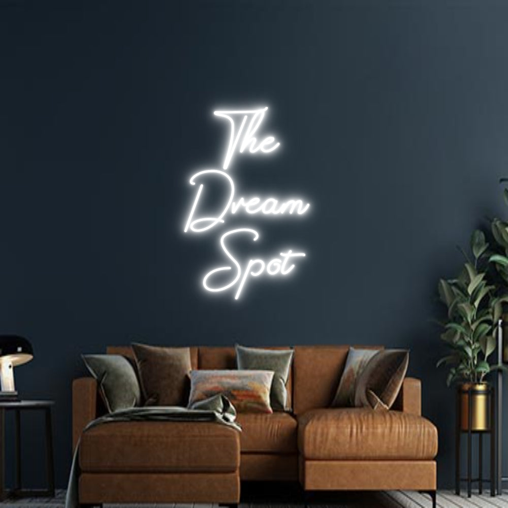 Design Your Own Sign The 
Dream 
...