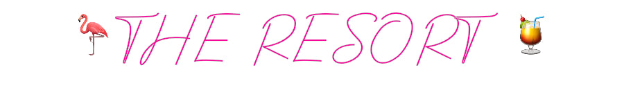 Design Your Own Sign 🦩THE RESORT 🍹