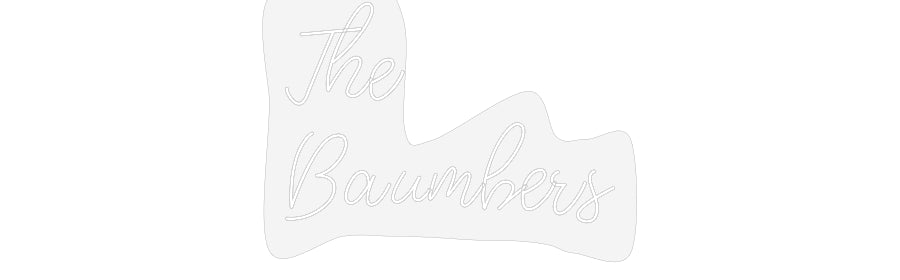 Design Your Own Sign The 
Baumbers