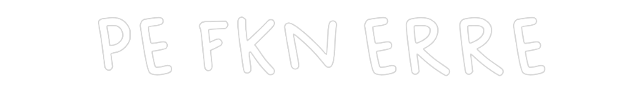 Design Your Own Sign PE FKN ERRE