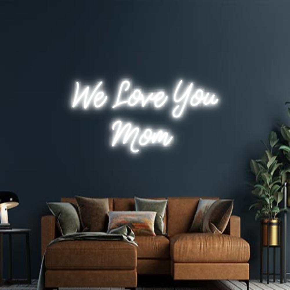 Design Your Own Sign We Love You 
...