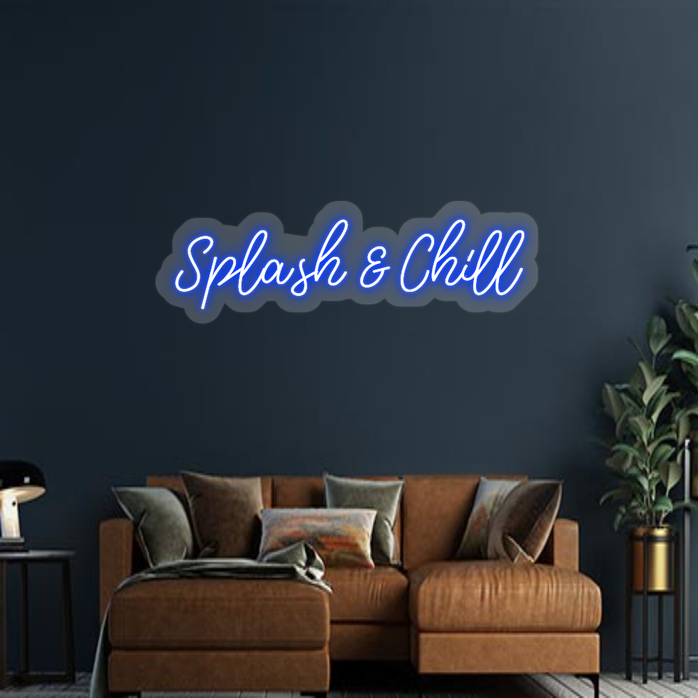 Design Your Own Sign Splash & Chill