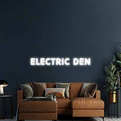 Design Your Own Sign ELECTRIC DEN