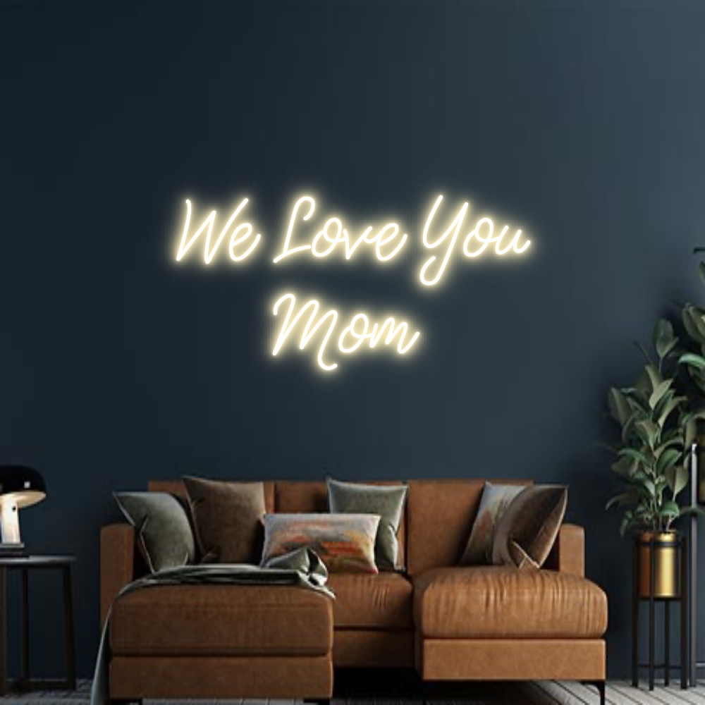 Design Your Own Sign We Love You
...