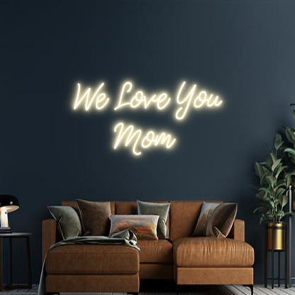 Design Your Own Sign We Love You
...