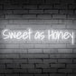 "Sweet as Honey" Words Neon Sign for Room