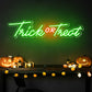 "Trick or Treat" Words Halloween Neon Sign