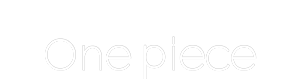 Custom Neon: One piece