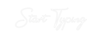 Design Your Own Sign Start Typing