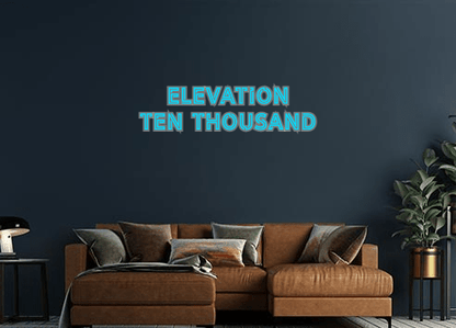 Design Your Own Sign ELEVATION
TEN...