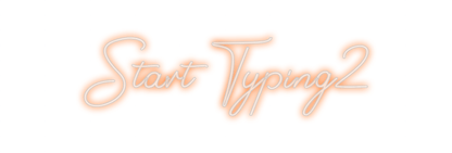 Design Your Own Sign Start Typing2