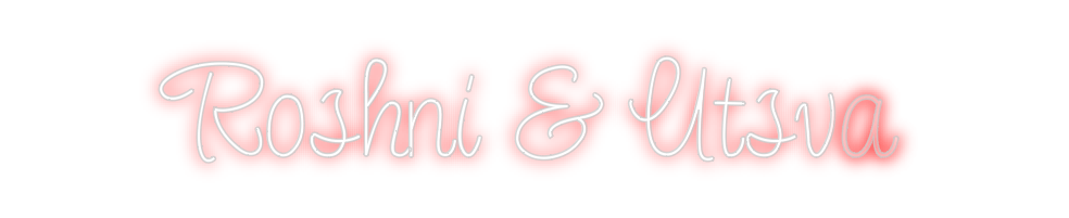 Design Your Own Sign Roshni & Utsva