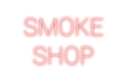 Design Your Own Sign SMOKE 
SHOP