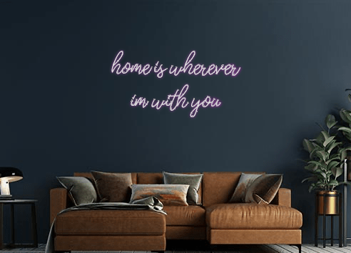 Design Your Own Sign home is where...