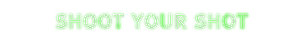 Design Your Own Sign Shoot Your Shot